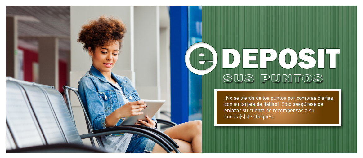 ¡Conecta su cuenta de recompensas a su cuenta de cheque para depositar automáticamente sus puntos!