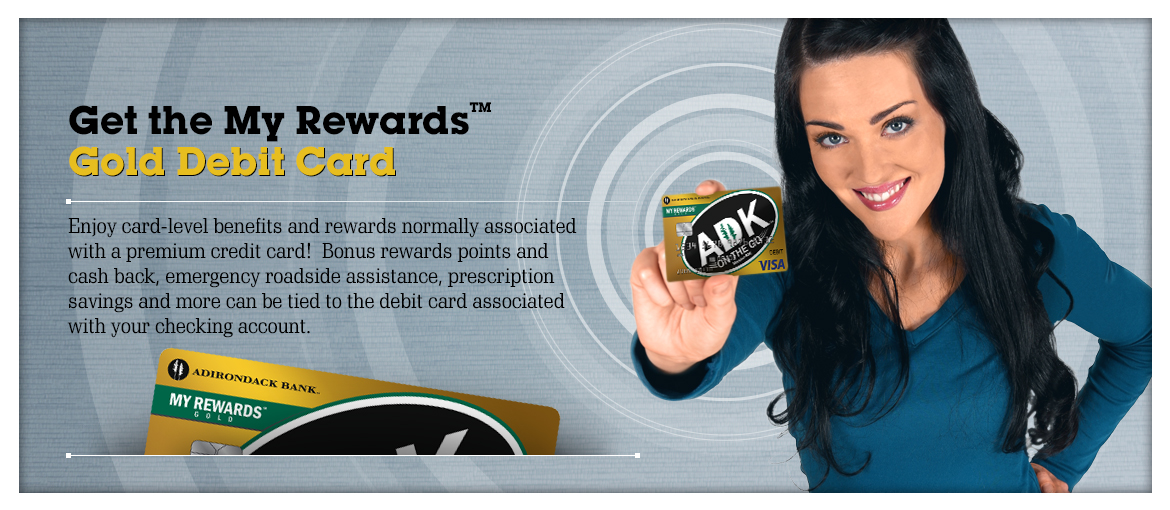 Get the My Rewards Gold Debit Card!