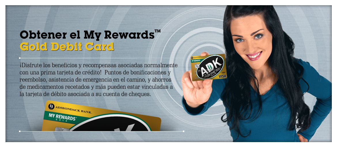 ¡Obtenga la My Rewards Gold Debit Card!